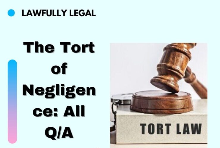 The Tort of Negligence: All Q/A answered