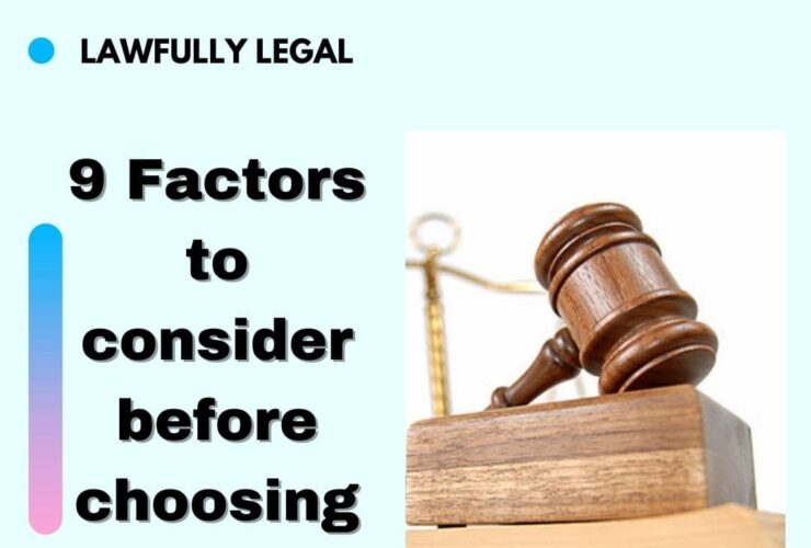 9 Factors to consider before choosing a law school.