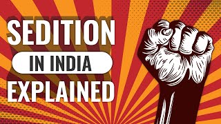 Sedition Law in India: An analysis.