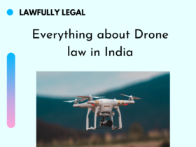 Everything about Drone law in India