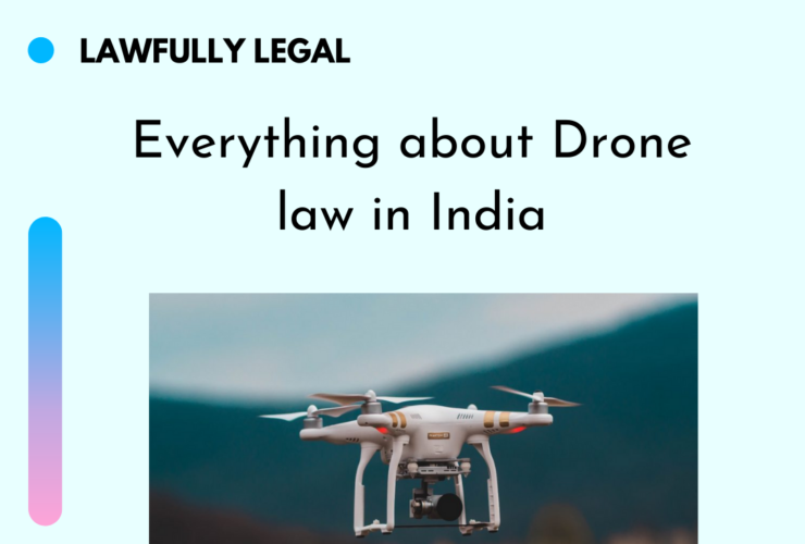 Everything about Drone law in India