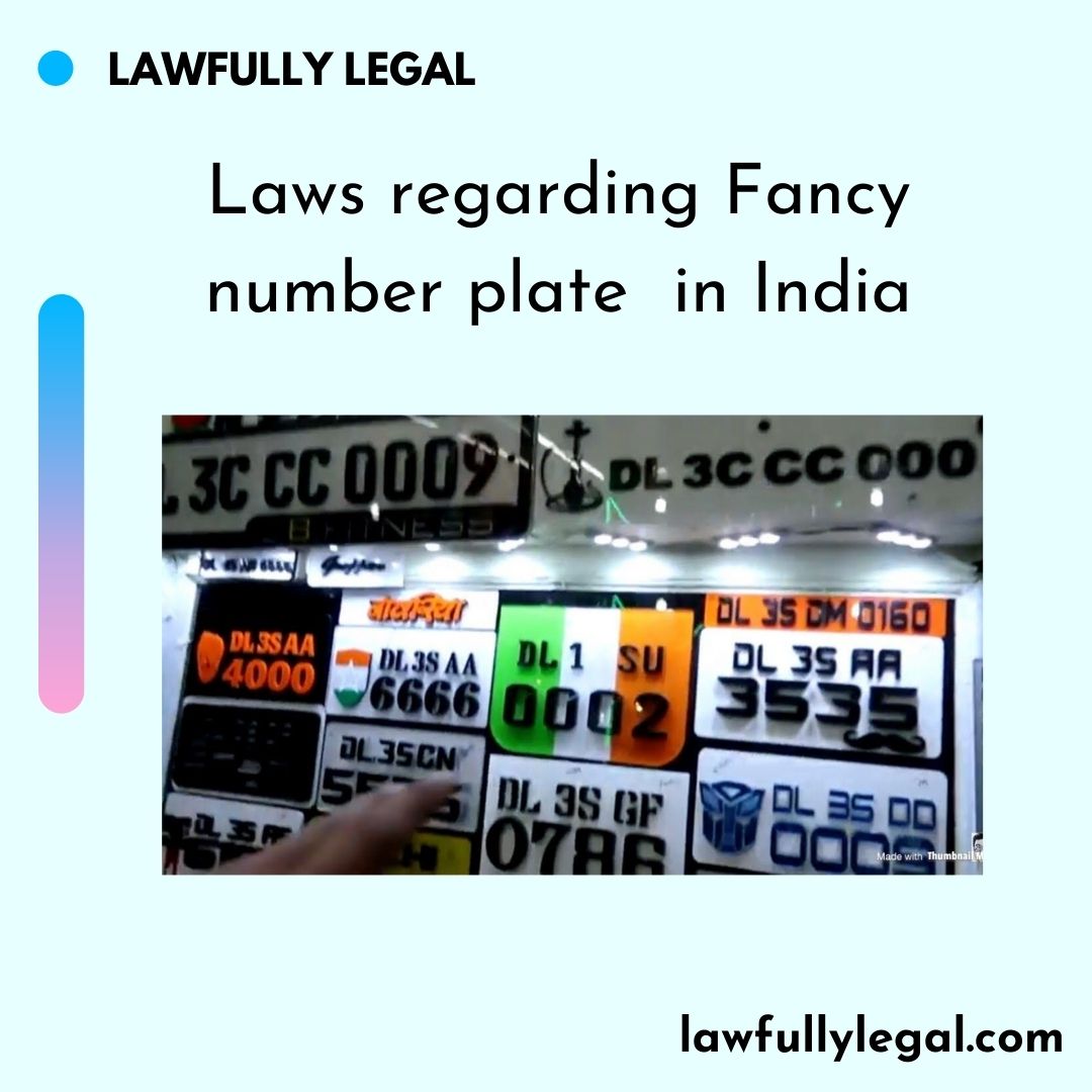 Laws regarding Fancy number plate in India