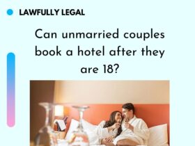 Can unmarried couples book a hotel after they are 18?