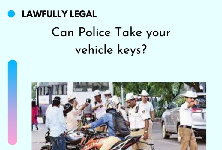 Can Police Take your vehicle keys?