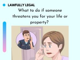 What to do if someone threatens you for your life or property?