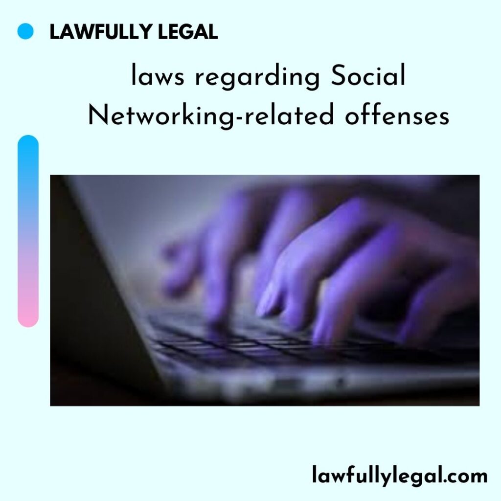 laws regarding Social Networking-related offenses