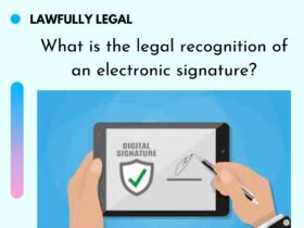 What is the legal recognition of an electronic signature?