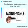 Can husband seek maintenance from the wife?