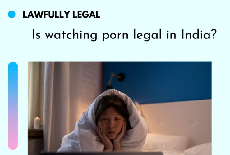 Is watching porn legal in India?