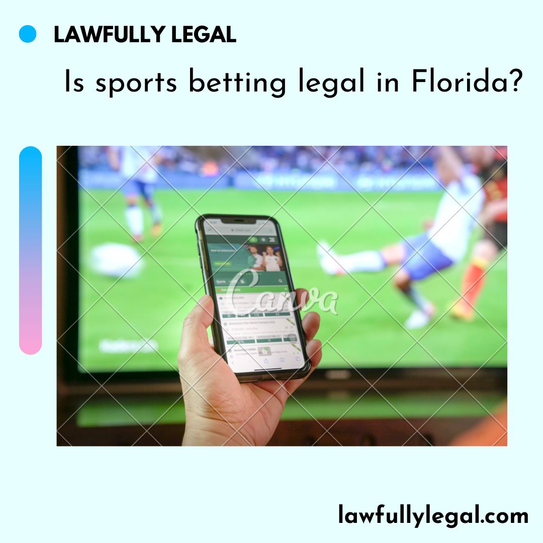 Is sports betting legal in Florida?