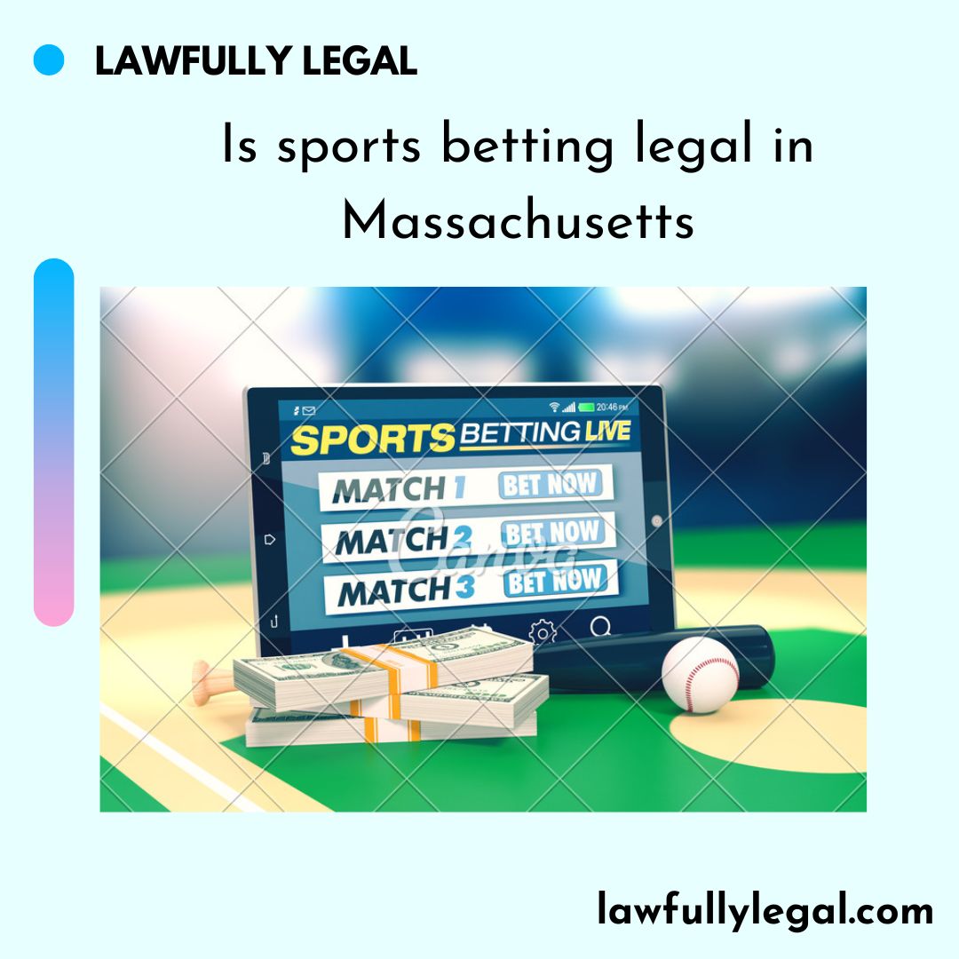 Is sports betting legal in Massachusetts?