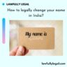How to legally change your name in India?