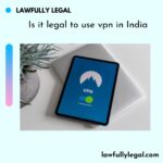 Is it legal to use vpn in India
