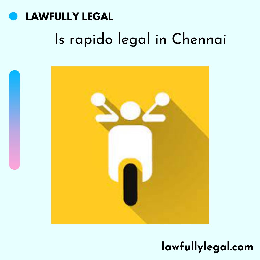 Is rapido legal in Chennai