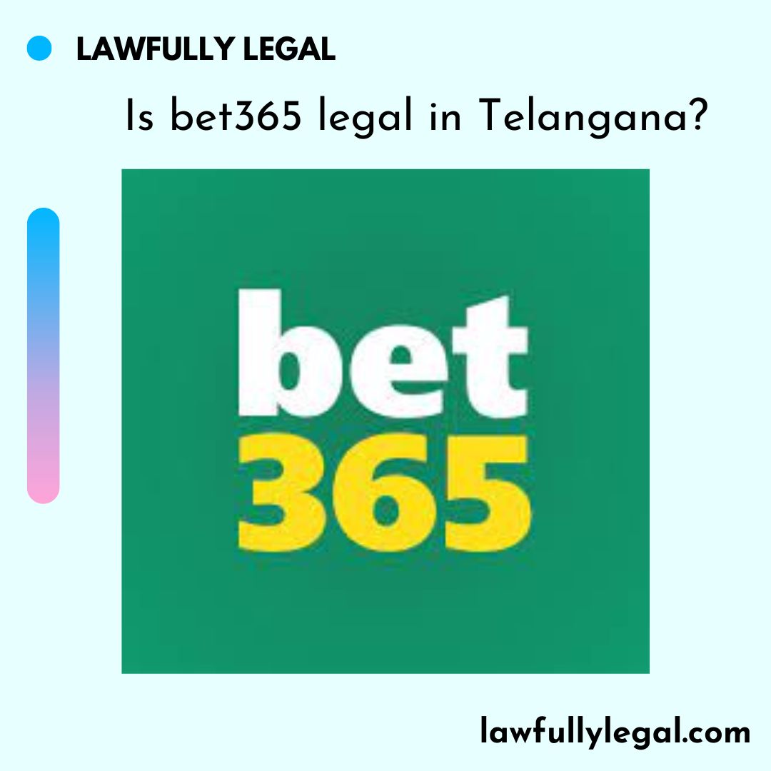 Is bet365 legal in Telangana?