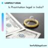 Is Prostitution legal in India?