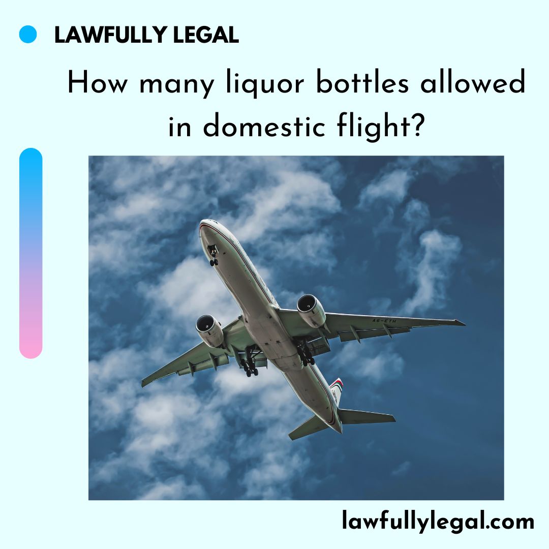 How many liquor bottles allowed in domestic flight?